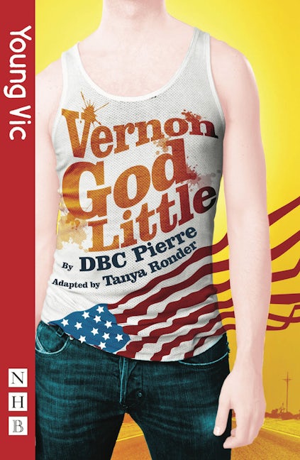 Book cover image for Vernon God Little (Revised Edition) ISBN: 9781848421738